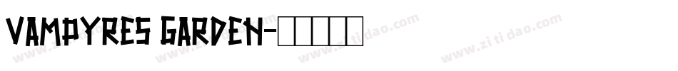 Vampyres Garden字体转换
